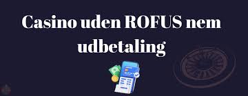 Casino uden ROFUS Guide til Minimum Indbetaling Casino uden ROFUS Guide til Minimum Indbetaling
